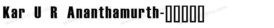 Kar U R Ananthamurth字体转换